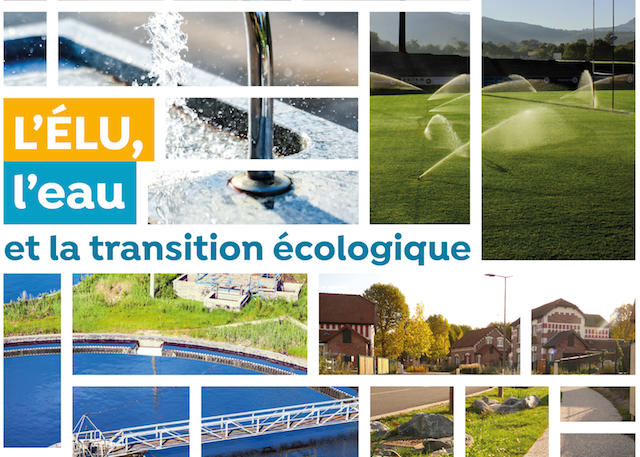 Guide L Elu L Eau Et Transition Ecologique Un Mandat Pour Relever Le Defi